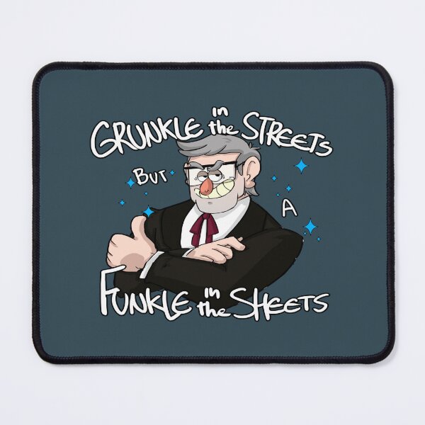 Item preview, Grunkle In The Streets designed and sold by AmaniPeltier.