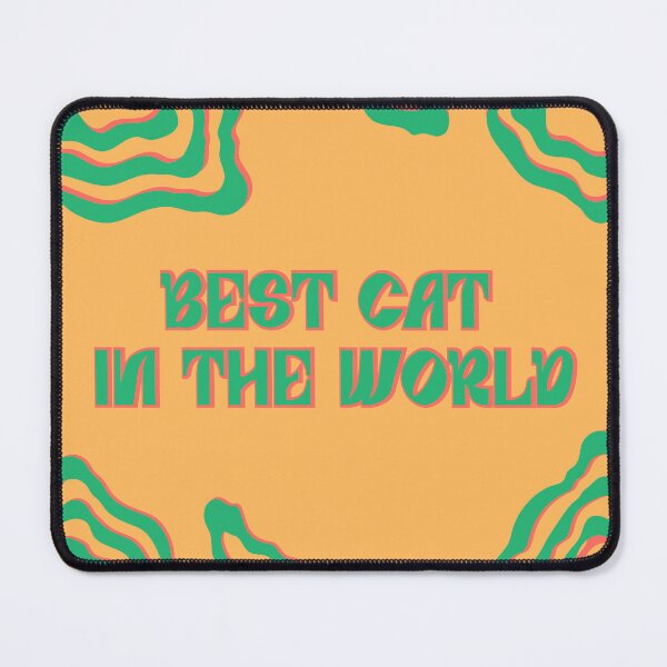 Item preview, Best cat in the world designed and sold by sabinako.