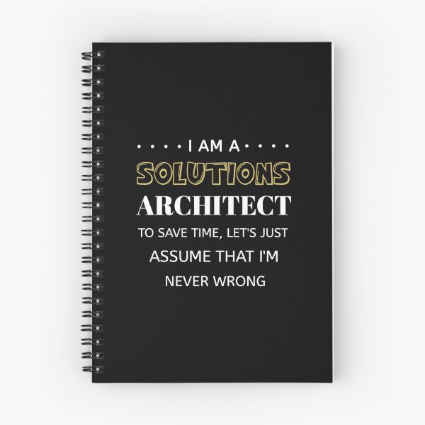 Item preview, Solutions Architect To Save Time I'm Never Wrong Funny Job	 designed and sold by nbzpeazir53.