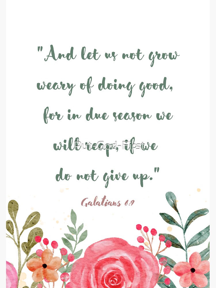 Let us Not Grow Weary In Doing Good Tote Bag