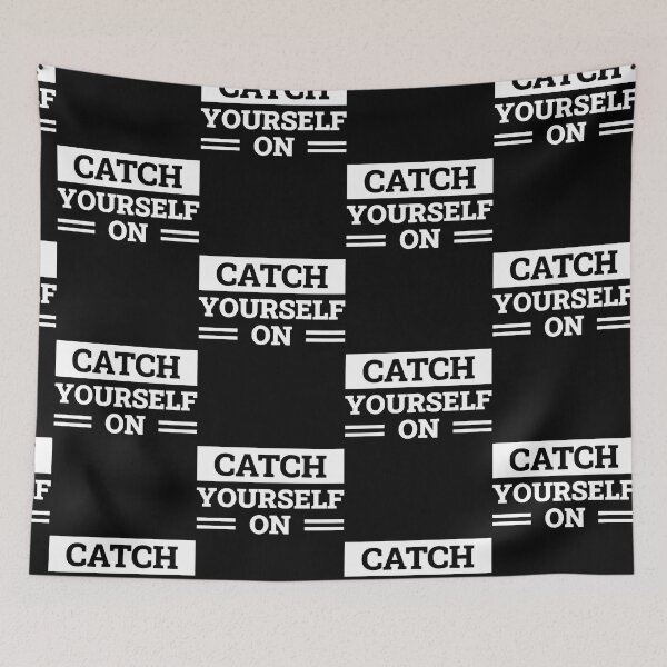 Item preview, Catch Yourself On (Green BG) designed and sold by cottrell-ceola.