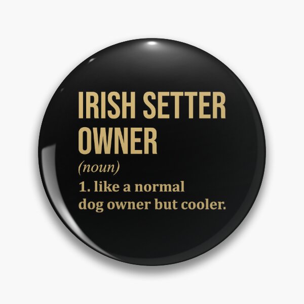 Item preview, Irish Setter Dog Owner Definition in Gold designed and sold by XCIV.