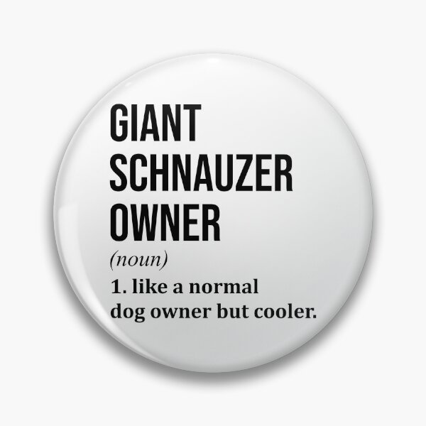 Item preview, Giant Schnauzer Dog Owner Definition designed and sold by XCIV.