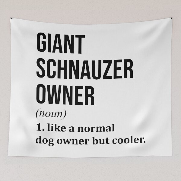Item preview, Giant Schnauzer Dog Owner Definition designed and sold by XCIV.