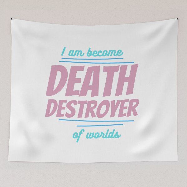 Item preview,  I am become death destroyer of worlds designed and sold by IM Hunter.