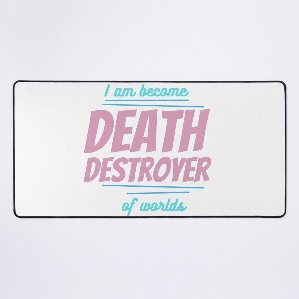 Item preview, I am become death destroyer of worlds designed and sold by IM Hunter.