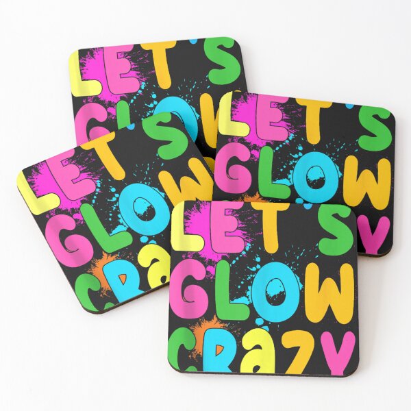 Item preview, Let Glow Crazy Retro Colorful Quote Group Team Tie Dye   designed and sold by RudolphJimmers.