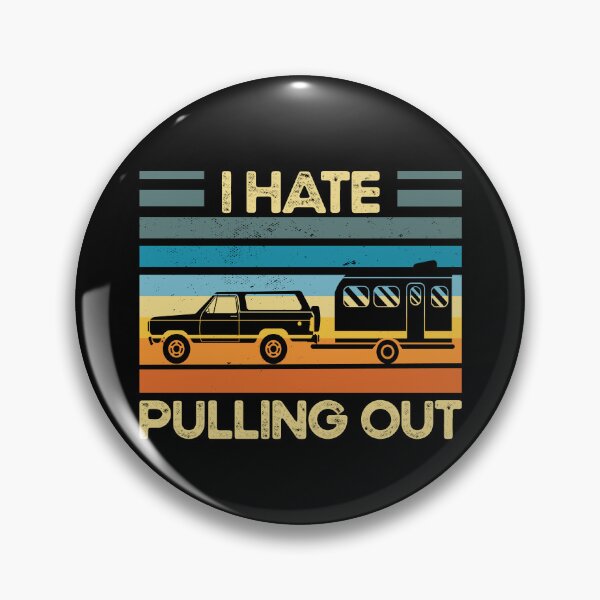 Item preview, I Hate Pulling Out Inappropriate Humor Camper Trailer RV Gear designed and sold by DynamicDesign.