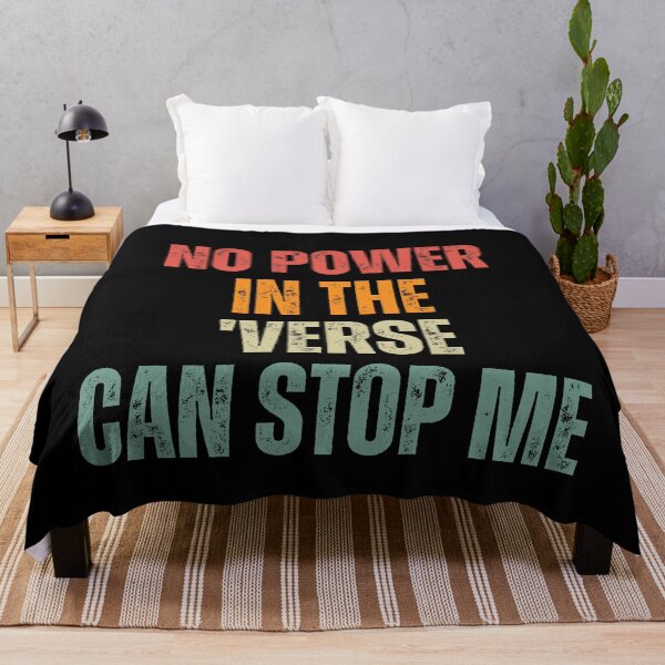 Item preview, No Power In The Verse Can Stop Me designed and sold by festivalzone.
