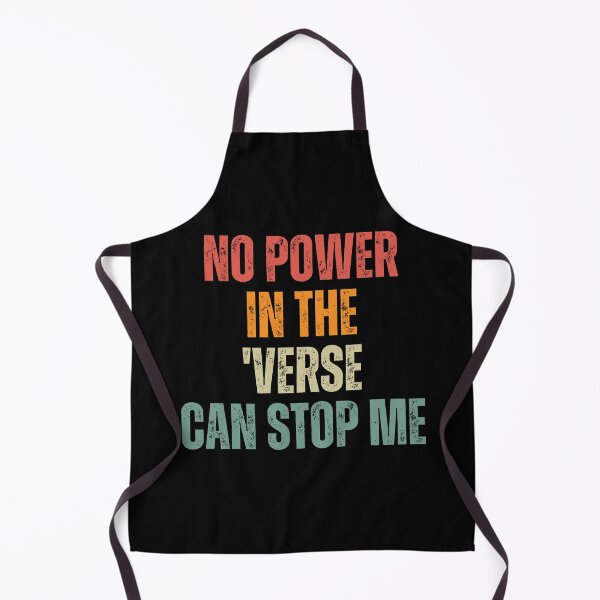 Item preview, No Power In The Verse Can Stop Me designed and sold by festivalzone.