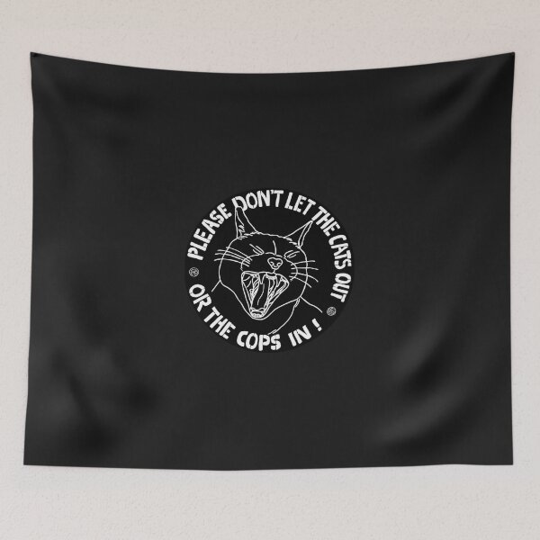 Item preview, don't let the cats out or the cops in designed and sold by BrianAlexander8.