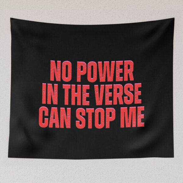 Item preview, No Power In The Verse Can Stop Me designed and sold by festivalzone.