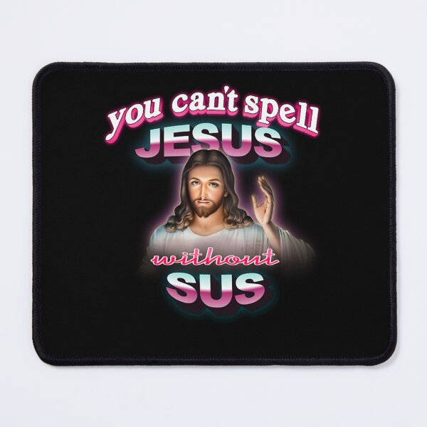Item preview, You can't spell Jesus without sus designed and sold by DianeOllivier.