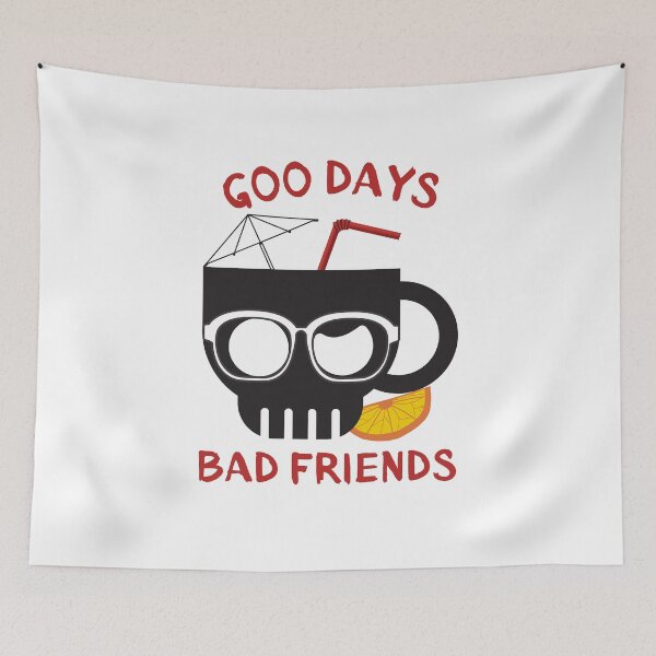 Item preview, Good Days Bad Friends  designed and sold by Eolithic.