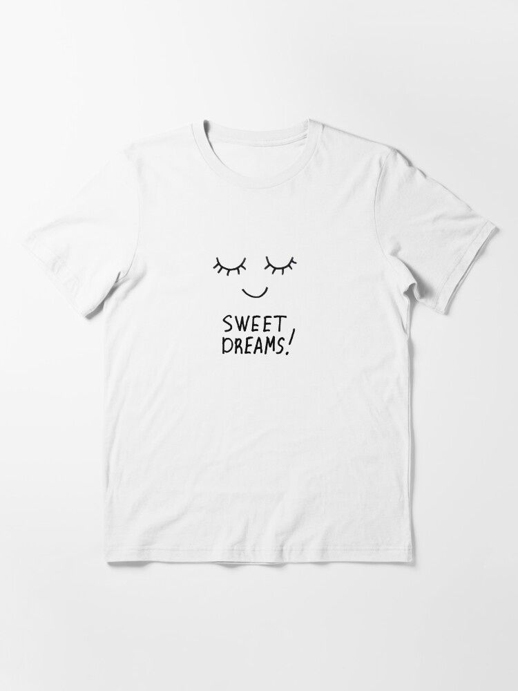 Alternate view of Sweet dreams Essential T-Shirt
