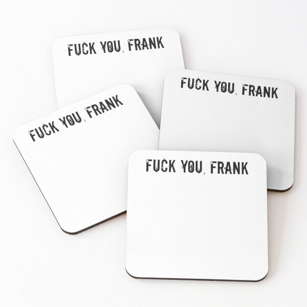 Item preview, Fuck you, Frank designed and sold by oscojd-ftgieb.