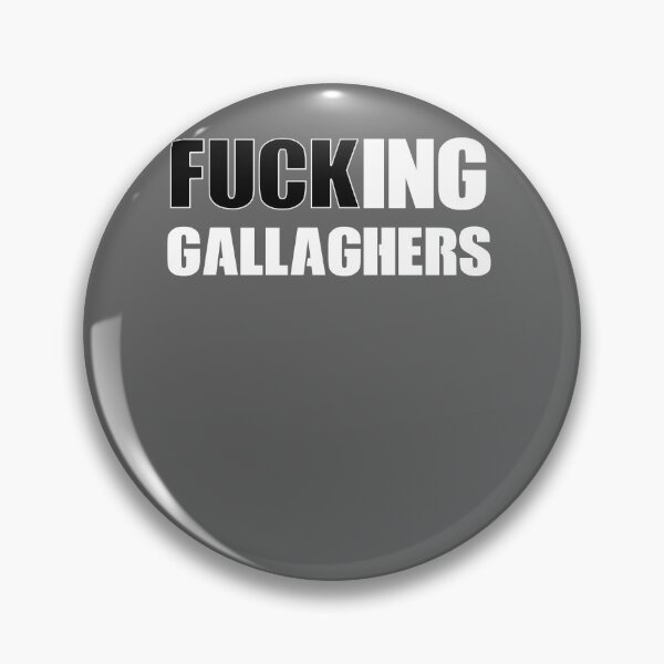 Item preview, FUCKING GALLAGHERS designed and sold by oscojd-ftgieb.