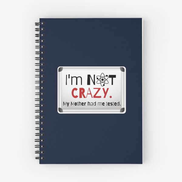 Item preview, I_m not crazy. My mother had me tested.  designed and sold by hetenael.