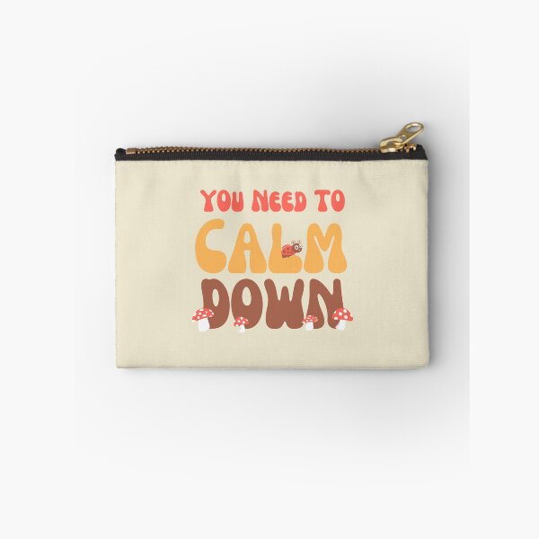 Item preview, You Need To Calm Down designed and sold by GleamingGiant.