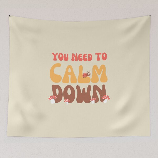 Item preview, You Need To Calm Down designed and sold by GleamingGiant.