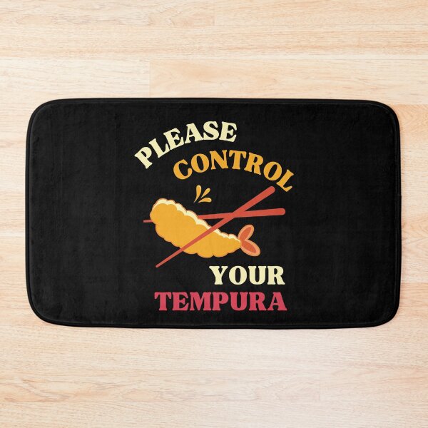 Item preview, Please Control Your Tempura designed and sold by WhitepaperStyle.