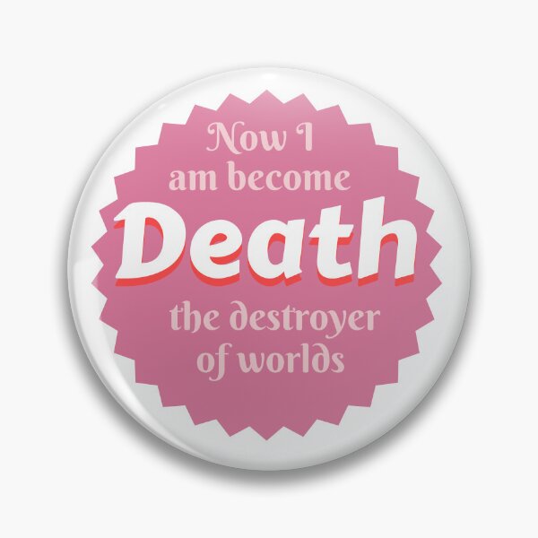 Item preview, Now I am become death destroyer of worlds designed and sold by IM Hunter.