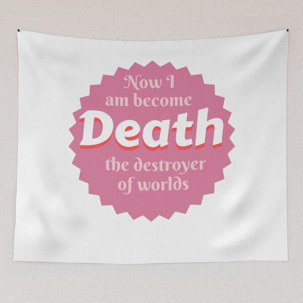 Item preview, Now I am become death destroyer of worlds designed and sold by IM Hunter.