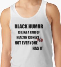 Black Humor Tank Top