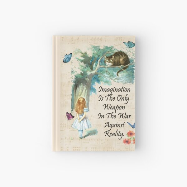 Alice In Wonderland Quote - Imagination Hardcover Journal