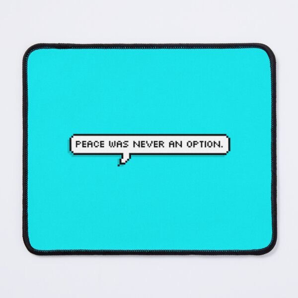 Item preview, “peace was never an option” designed and sold by MariamKoontz.