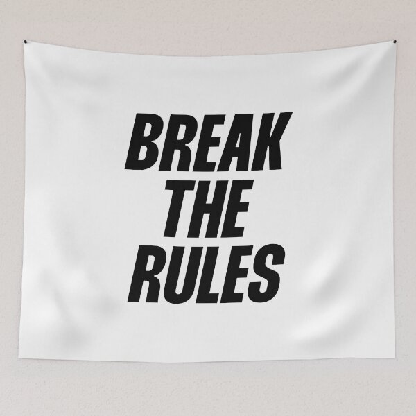 Item preview, Break The Rules designed and sold by Paigaam.