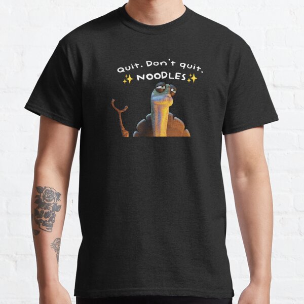 Kung Fu Panda Oogway quote "Quit. Don't quit. Noodles." Classic T-Shirt