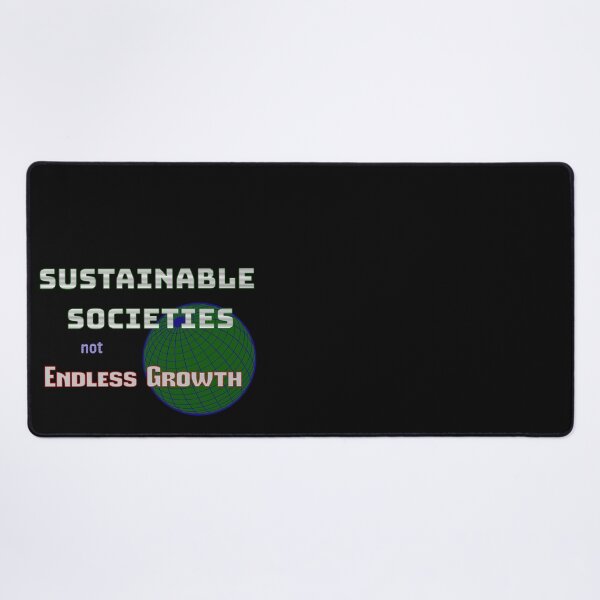 Item preview, Sustainable Societies not Endless growth- Anti capitalism Activist Tshirt designed and sold by AEFresia.