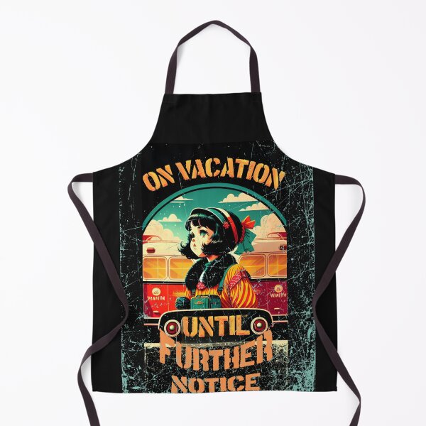 Item preview, ON VACATION UNTIL FURTHER NOTICE - Vintage Summer design by CallisC Arts designed and sold by CallisC-Arts.