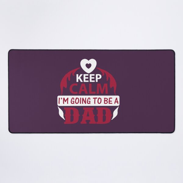 Item preview, KEEP CALM I'M GOING TO BE A DAD designed and sold by Billy Wong.