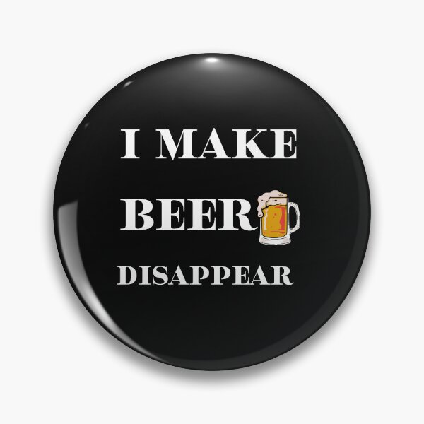 Item preview, I Make Beer Disappear designed and sold by Eolithic.