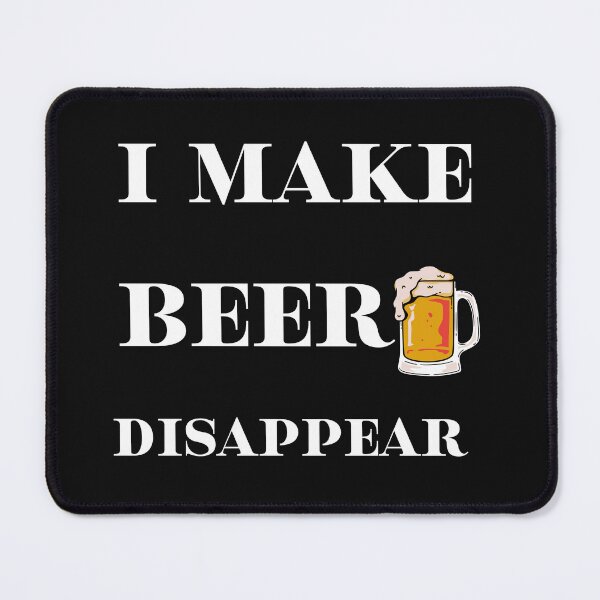 Item preview, I Make Beer Disappear designed and sold by Eolithic.