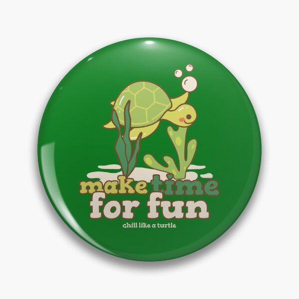 Item preview, Make time for fun: Chill like a turtle designed and sold by TropicalDesigna.