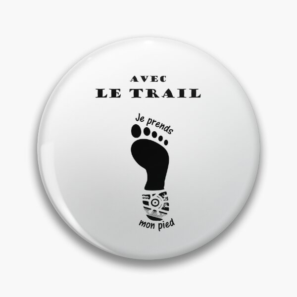 Item preview, Trail I take my foot designed and sold by Frizzanteworld.
