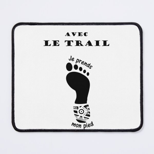 Item preview, Trail I take my foot designed and sold by Frizzanteworld.