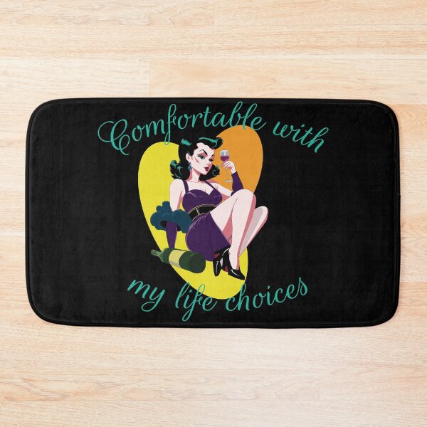 Item preview, Comfortable With My Life Choices designed and sold by BastsTardyChild.