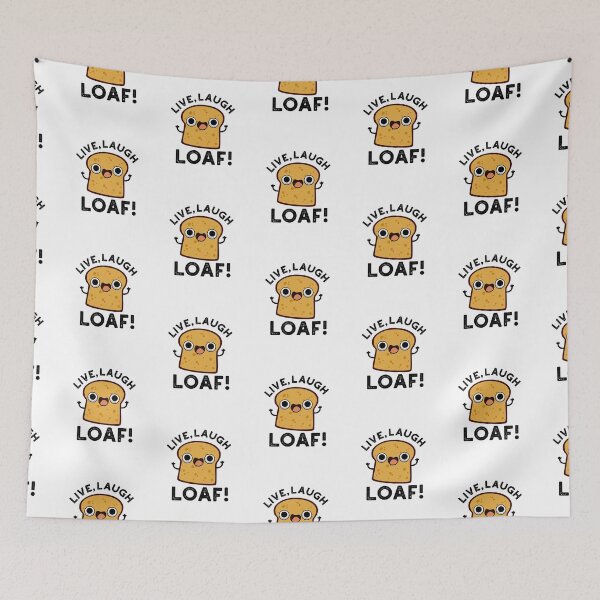 Item preview, Live, Laugh, Loaf Funny Bread Puns  designed and sold by punnybone.