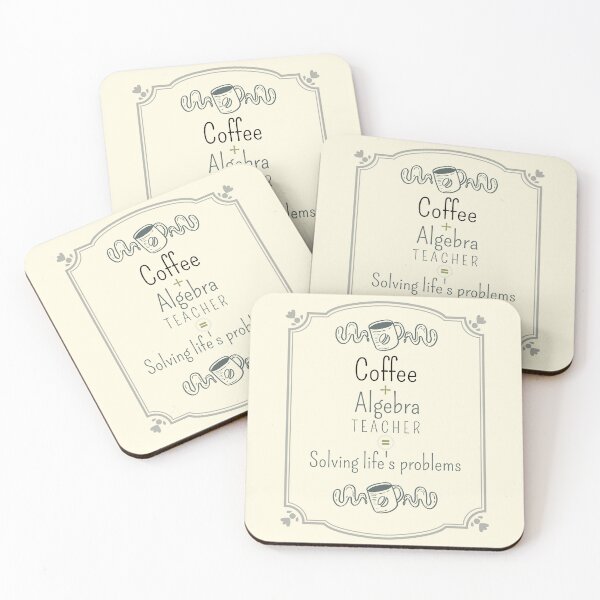 Item preview, Coffee + Algebra teacher = solving life's problems. Coffee lover, school designed and sold by Cajattire.