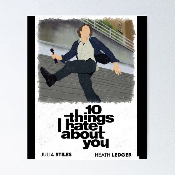 10 Things I Hate About You Posters for Sale