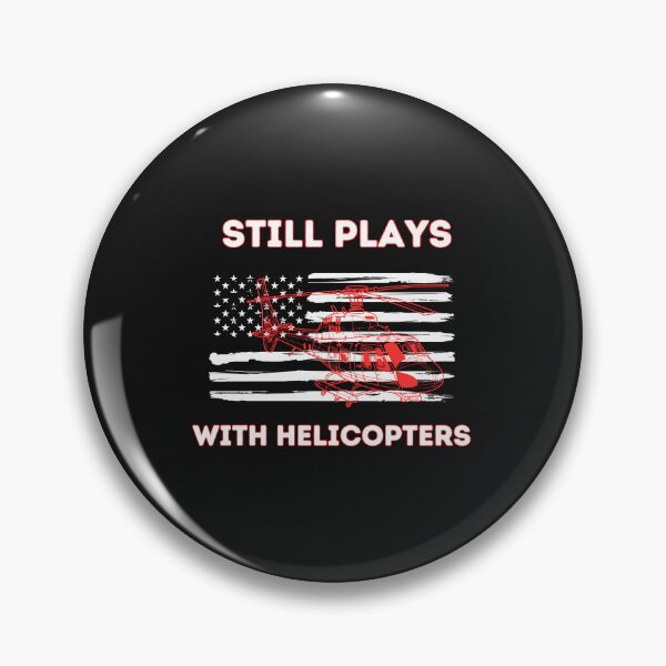 Item preview, Still Plays With Helicopters -  Wildland Firefighter Fire Helicopter Crew designed and sold by unique things.