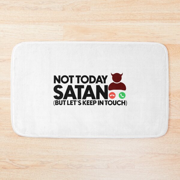 Item preview, Not today satan but lets keep in touch designed and sold by Bigilyy.