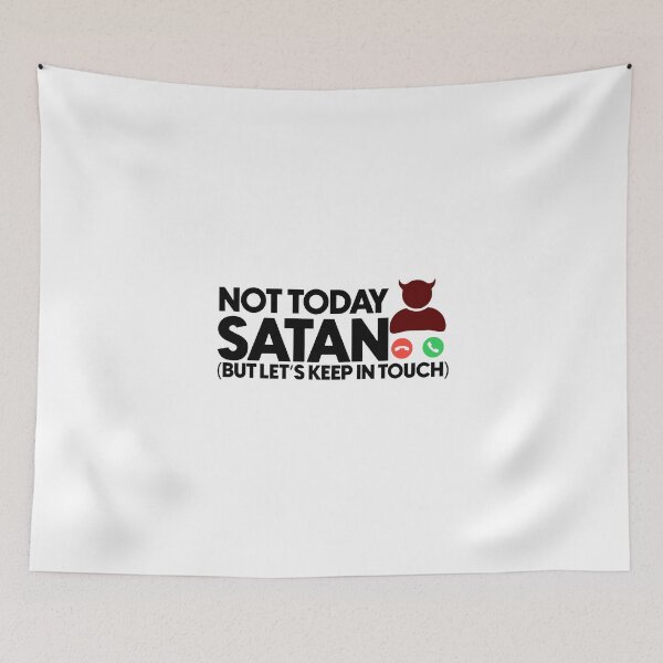 Item preview, Not today satan but lets keep in touch designed and sold by Bigilyy.