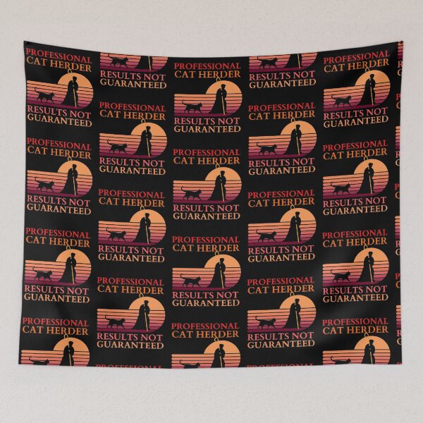 Item preview, Professional Cat Herder Results NOT Guaranteed designed and sold by McThingummy.