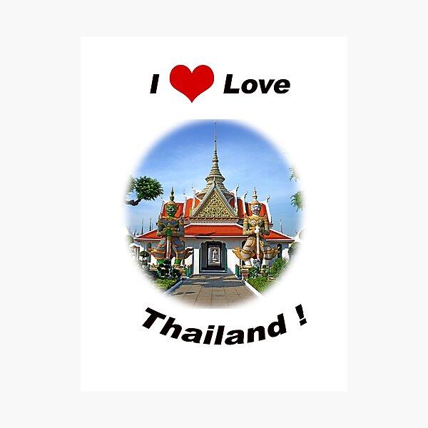 I Love Thailand! Photographic Print