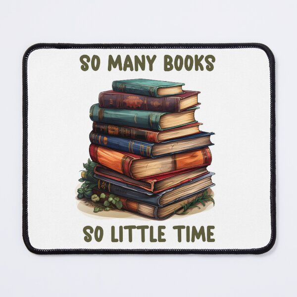 Item preview, So Many Books So Little Time designed and sold by FuelForTheSoul.